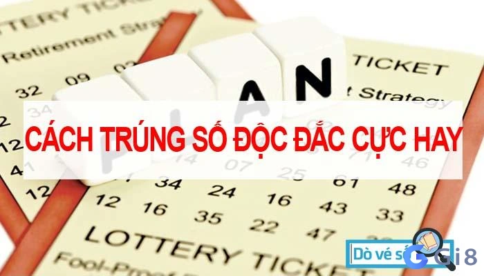 Ảnh: Vé số Cách mua vé số trúng giải đặc biệt đánh đâu trúng đó