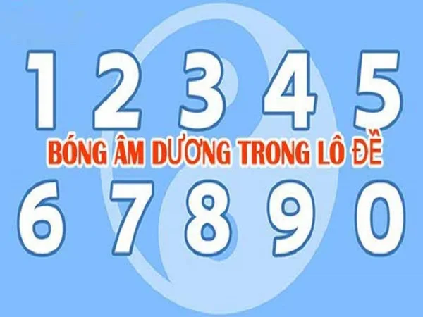 Áp dụng cách để soi bóng âm bóng dương trong lô đề hiệu quả Áp dụng cách để soi bóng âm bóng dương trong lô đề hiệu quả