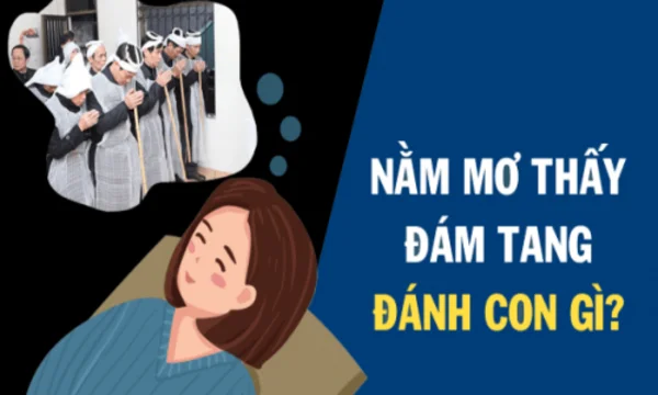 Ý nghĩa giấc mơ nằm mơ thấy đám ma Ý nghĩa giấc mơ nằm mơ thấy đám ma