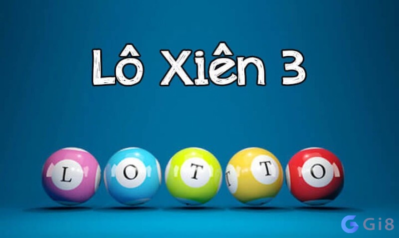 Giải đáp thắc mắc xem lo xien 3 là gì Giải đáp thắc mắc xem lo xien 3 là gì