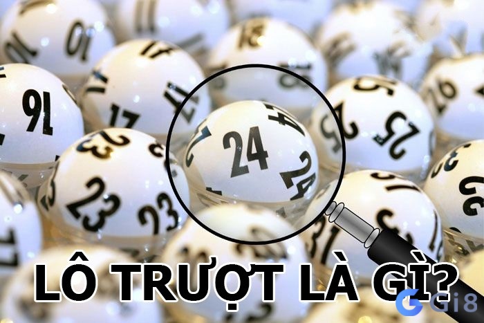 Lô trượt là gì? Lô trượt là gì?