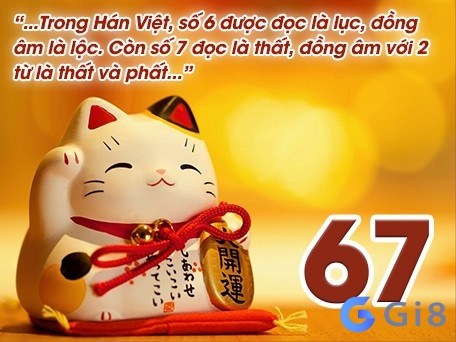 Số 67 có ý nghĩa gì? Theo quan niệm dân gian và phong thủy Số 67 có ý nghĩa gì? Theo quan niệm dân gian và phong thủy
