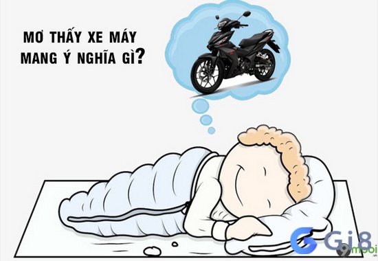Bạn có biết nằm mơ mua xe máy có điềm báo gì không? Bạn có biết nằm mơ mua xe máy điềm báo gì không?